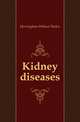 Kidney diseases, Herringham Wilmot Parker 