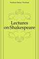Lectures on Shakespeare, Hudson Henry Norman 