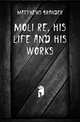 Moliere, his life and his works, Matthews Brander 