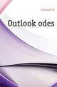 Outlook odes, Crosland T W 