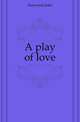 A play of love, Heywood John 