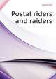 Postal riders and raiders .., Gantz WH 
