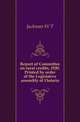 Report of Committee on rural credits, 1920. Printed by order of the Legislative assembly of Ontario, W.T. Jackman 
