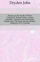 Stanzas on the death of Oliver Cromwell. Astraea redux. Annus mirabilis. Absalom and Achitophel. Religio laici. The hind and the panther. Edited by W.D. Christie, Dryden John 