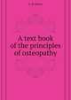 A text book of the principles of osteopathy, Hulett Guy Dudley 
