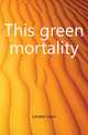 This green mortality, Lavater Louis 
