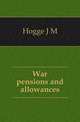 War pensions and allowances, Hogge J M 