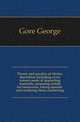 Theory and practice of electro-deposition including every known mode of depositing materials, preparing metals for immersion, taking moulds, and rendering them conducting, Gore George 