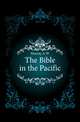 The Bible in the Pacific, Murray A W 