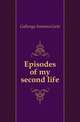 Episodes of my second life, Antonio Carlos Napoleone Gallenga 
