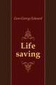 Life saving, Goss George Edward 