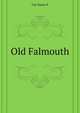 Old Falmouth, Gay Susan E 