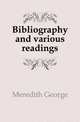 Bibliography and various readings, Meredith, George, 1828-1909 