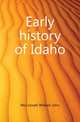 Early history of Idaho, McConnell William John 