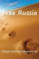 Free Russia, Dixon William Hepworth 