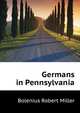 Germans in Pennsylvania .., Bolenius Robert Miller 