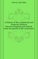 A history of the commercial and financial relations between England and Ireland, from the period of the restoration, Murray Alice Effie 