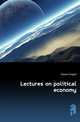 Lectures on political economy, Stewart Dugald 