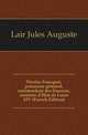 Nicolas Foucquet, procureur general, surintendant des finances, ministre d'Etat de Louis XIV (French Edition), Lair Jules Auguste 