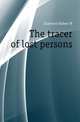 The tracer of lost persons, Chambers Robert W 