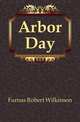 Arbor Day, Furnas Robert Wilkinson 