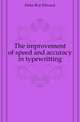 The improvement of speed and accuracy in typewritting, Hoke Roy Edward 