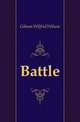 Battle, Gibson Wilfrid Wilson 