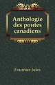 Anthologie des poetes canadiens, Fournier Jules 