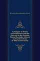 Catalogue of books on architecture and the fine arts in the Gordon Home Blackader Library and in the Library of McGill university, #Gordon Home Blackader Library 