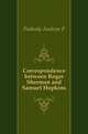 Correspondence between Roger Sherman and Samuel Hopkins, Peabody, Andrew P. 