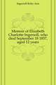 Memoir of Elizabeth Charlotte Ingersoll, who died September 18 1857, aged 12 years, Ingersoll Ruby Ann 