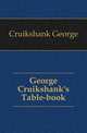 George Cruikshank's Table-book, Cruikshank, George, 1792-1878 