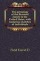 The genealogy of the Brainerd family in the United States, with numerous sketches of individuals, Field David D 