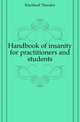 Handbook of insanity for practitioners and students, Kirchhoff Theodor 