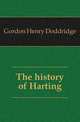 The history of Harting, Gordon Henry Doddridge 