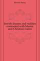 Jewish dreams and realities contrasted with Islamic and Christian claims, Iliowizi Henry 