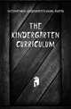 The kindergarten curriculum, #International Kindergarten Union. Bureau 