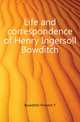 Life and correspondence of Henry Ingersoll Bowditch, Bowditch Vincent Y 