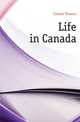 Life in Canada, Conant Thomas 