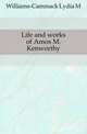 Life and works of Amos M. Kenworthy, Lydia M. Williams-Cammack 