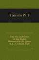The life and times of the Right Honourable Sir James R. G. Graham, bart, William Torrens McCullagh 