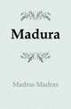 Madura, Madras Madras 