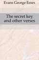 The secret key and other verses, Evans George Essex 