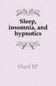 Sleep, insomnia, and hypnotics, Hurd EP 
