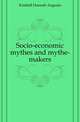 Socio-economic mythes and mythe-makers, Kimball Hannah Augusta 