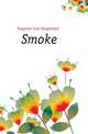 Smoke, Turgenev Ivan Sergeevich 