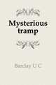 Mysterious tramp, Vera C. Barclay 