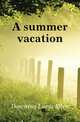 A summer vacation, Downing Lucia Ellen 