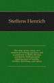 The story of my career, as a student at Freiberg and Jena, and as professor at Halle, Breslau and Berlin. With personal reminiscences of Goethe, Schiller, Schelling...and others, Steffens Henrich 