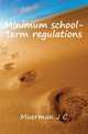 Minimum school-term regulations, Muerman J C 
